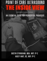 Point of Care Ultrasound: The Inside View: An essential guide for first responders B08GB7MLTJ Book Cover