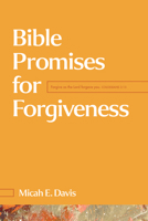 Bible Promises for Forgiveness B0DYYRNBVX Book Cover