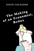 The Making of an Economist, Redux 0691138516 Book Cover