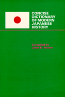 Concise Dictionary of Modern Japanese History 0520045572 Book Cover