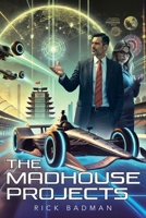 The Madhouse Projects 1950947149 Book Cover