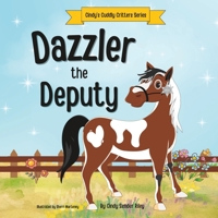 Dazzler the Deputy B0C11ZXSLN Book Cover