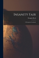 Insanity Fair; a European Cavalcade 1015296742 Book Cover