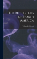 The Butterflies of North America 1018172580 Book Cover