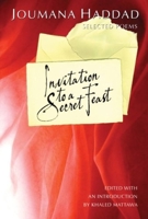 Invitation to a Secret Feast: Selected Poems 1932195629 Book Cover