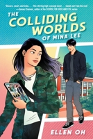 The Colliding Worlds of Mina Lee 0593125940 Book Cover