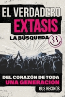 El Verdadero Éxtasis 1736918680 Book Cover