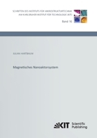 Magnetisches Nanoaktorsystem (Schriften des Instituts fuer Mikrostrukturtechnik am Karlsruher Institut fuer Technologie) 386644981X Book Cover