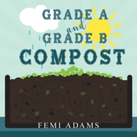 GRADE A and GRADE B COMPOST 1733360387 Book Cover