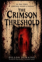 The Crimson Threshold B0FV4GZLPM Book Cover