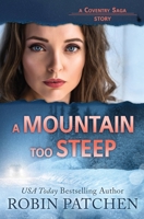 A Mountain Too Steep 1950029328 Book Cover