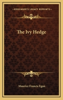 The Ivy Hedge (Classic Reprint) 0548294348 Book Cover