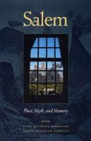Salem: Place, Myth, and Memory 1555536506 Book Cover