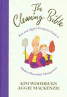 The Cleaning Bible: Kim and Aggie's Complete Guide to Modern Household Management 0141027002 Book Cover
