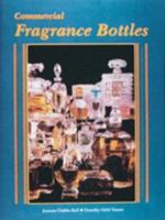 Commercial Fragrance Bottles 0887405568 Book Cover