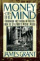 Money of the Mind: Borrowing and Lending in America from the Civil War to Michael Milken