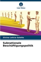 Subnationale Beschäftigungspolitik 6206252140 Book Cover