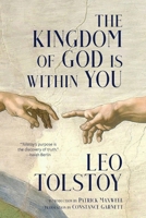 The Kingdom of God Is Within You (Warbler Classics Annotated Edition) 1962572439 Book Cover