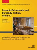 Dynamic Environments and Durability Testing, 2026: Proceedings of the 44th IMAC, A Conference and Exposition on Structural Dynamics 2026 8743814468 Book Cover