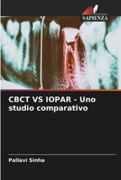 CBCT VS IOPAR - Uno studio comparativo (Italian Edition) 6207664272 Book Cover
