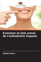 Évolution et état actuel de l'orthodontie linguale 6205699923 Book Cover