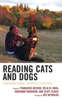 Reading Cats and Dogs: Companion Animals in World Literature (Ecocritical Theory and Practice) 1793611068 Book Cover