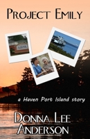 Project Emily: a Haven Port Island story B09CRN1ZL1 Book Cover