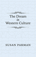 The Dream in Western Culture 1953218016 Book Cover