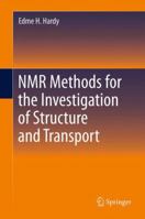 NMR Methods for the Investigation of Structure and Transport 3642444466 Book Cover