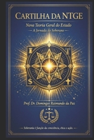CARTILHA DA NTGE: NOVA TEORIA GERAL DO ESTADO: NOVA TEORIA GERAL DO ESTADO - CARTILHA DA NTGE (Portuguese Edition) B0GPXLZL7F Book Cover