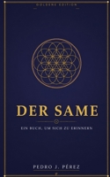 DER SAME: EIN BUCH, UM SICH ZU ERINNERN (Goldene Edition in Farbe) (LA SEMILLA) (German Edition) B0HBNBXQQX Book Cover
