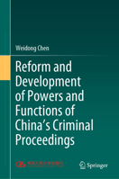 Reform and Development of Powers and Functions of China's Criminal Proceedings 9811584303 Book Cover