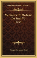 Memoires De Madame De Staal V3 (1755) 1165602091 Book Cover