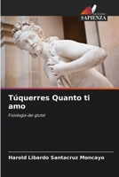 Túquerres Quanto ti amo 6206333787 Book Cover