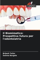 Il Biomimetico: Prospettiva futura per l'odontoiatria 6206427757 Book Cover