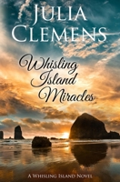 Whisling Island Miracles B09L3NP1G2 Book Cover