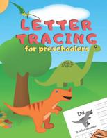 Letter Tracing for Preschoolers: Handwriting Practice Alphabet Workbook for Kids Ages 3-5, Toddlers, Nursery, Kindergartens, Homeschool Learning to write Letters ABC Children Fun Educational Activitie 1078239908 Book Cover