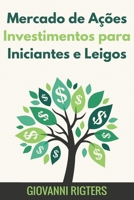 Mercado de A��es Investimentos para Iniciantes e Leigos 1087874688 Book Cover