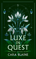 Luxe in Quest (Luxe's Lullaby Trilogy) 1036712281 Book Cover