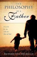 The Philosophy of a Father 1609578333 Book Cover