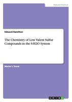 The Chemistry of Low Valent Sulfur Compounds in the S-H2O System 366818853X Book Cover