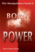 BORN TO POWER 0595129315 Book Cover