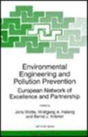 Environmental Engineering and Pollution Prevention: European Network of Excellence and Partnership 9401066337 Book Cover