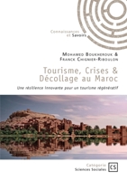 Tourisme, Crises & Décollage au Maroc: Une résilience innovante pour un tourisme régénératif 2342387423 Book Cover