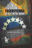 Pagensisfobia: Un país con sus miedos (Spanish Edition) B0DL356NZM Book Cover