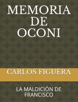 MEMORIA DE OCONI: LA MALDICIÓN DE FRANCISCO 1719831602 Book Cover