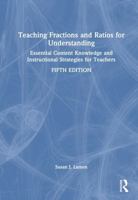 Teaching Fractions and Ratios for Understanding: Essential Content Knowledge and Instructional Strategies for Teachers 1032936029 Book Cover