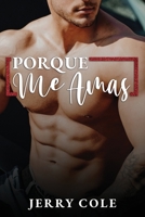 Porque Me Amas B095NMJSS1 Book Cover