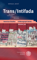 Trans / Intifada: The Politics and Poetics of Intersectional Resistance 3825369587 Book Cover