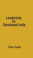 Leadership for Developed India B0H4TMJMMW Book Cover